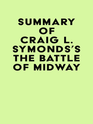 cover image of Summary of Craig L. Symonds's the Battle of Midway